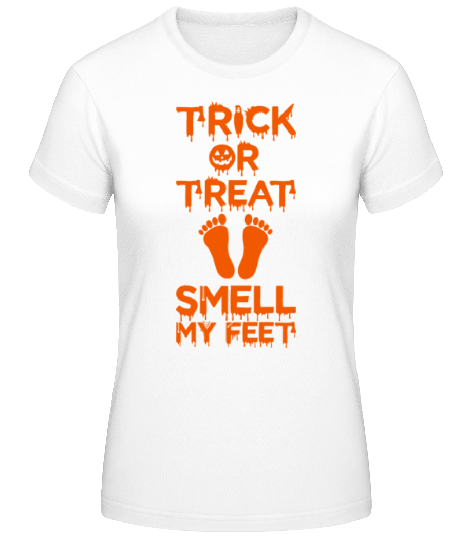 Trick Or Treat, Smell My Feet · T-shirt standard Femme