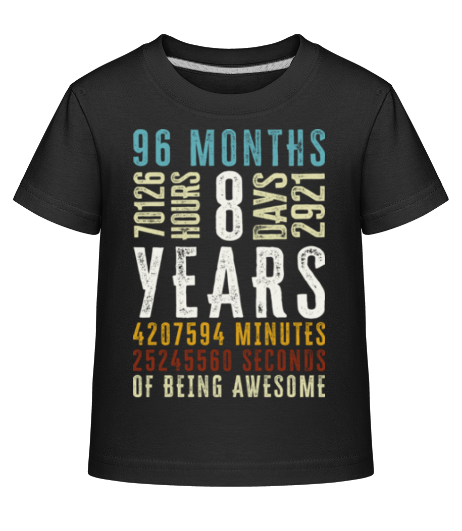 8 Years 96 Months · T-shirt shirtinator Enfant