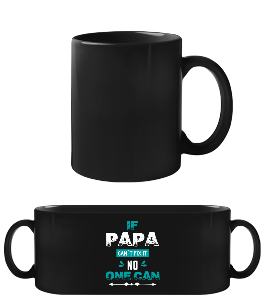 If Papa Can't Fix It 02 · Tasse Noire