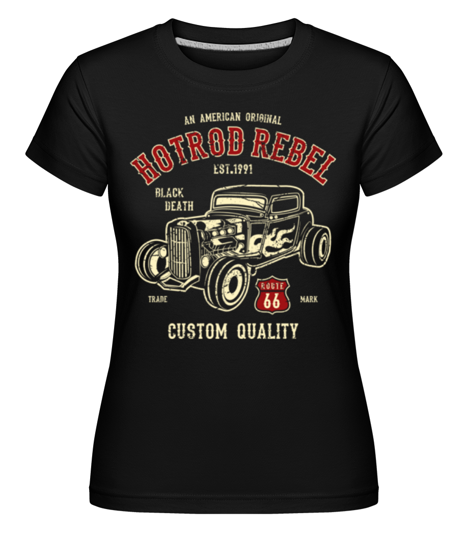 Hot Rod Rebel -  T-shirt Shirtinator femme - Noir - Devant