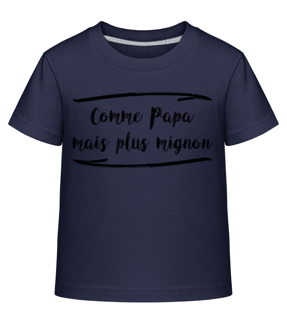 Comme Papa Mais Mignon · T-shirt shirtinator Enfant