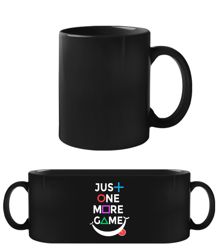 Just One More Game · Tasse Noire