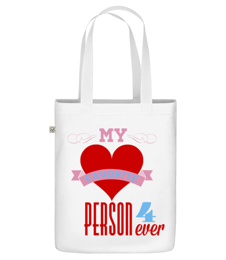 My Favorite Person 4Ever · Sac en toile bio