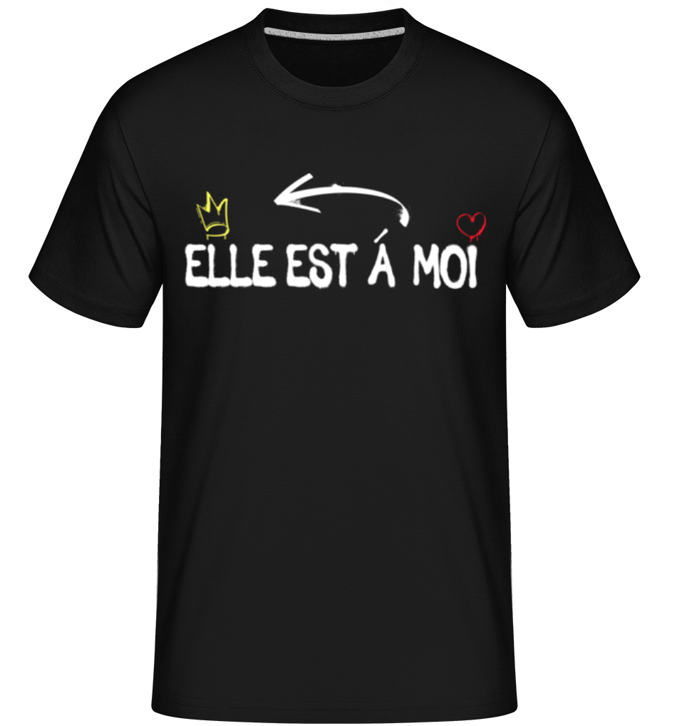 Aperçu: Elle Est À Moi -  T-Shirt Shirtinator homme - Noir - Devant