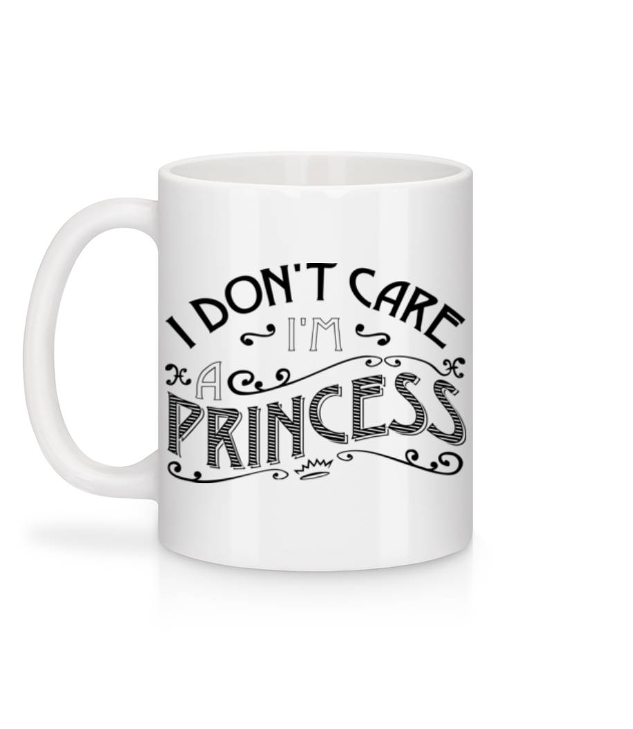 Aperçu: I Don't Care I'm A Princess - Mug en céramique blanc - Blanc - Derrière