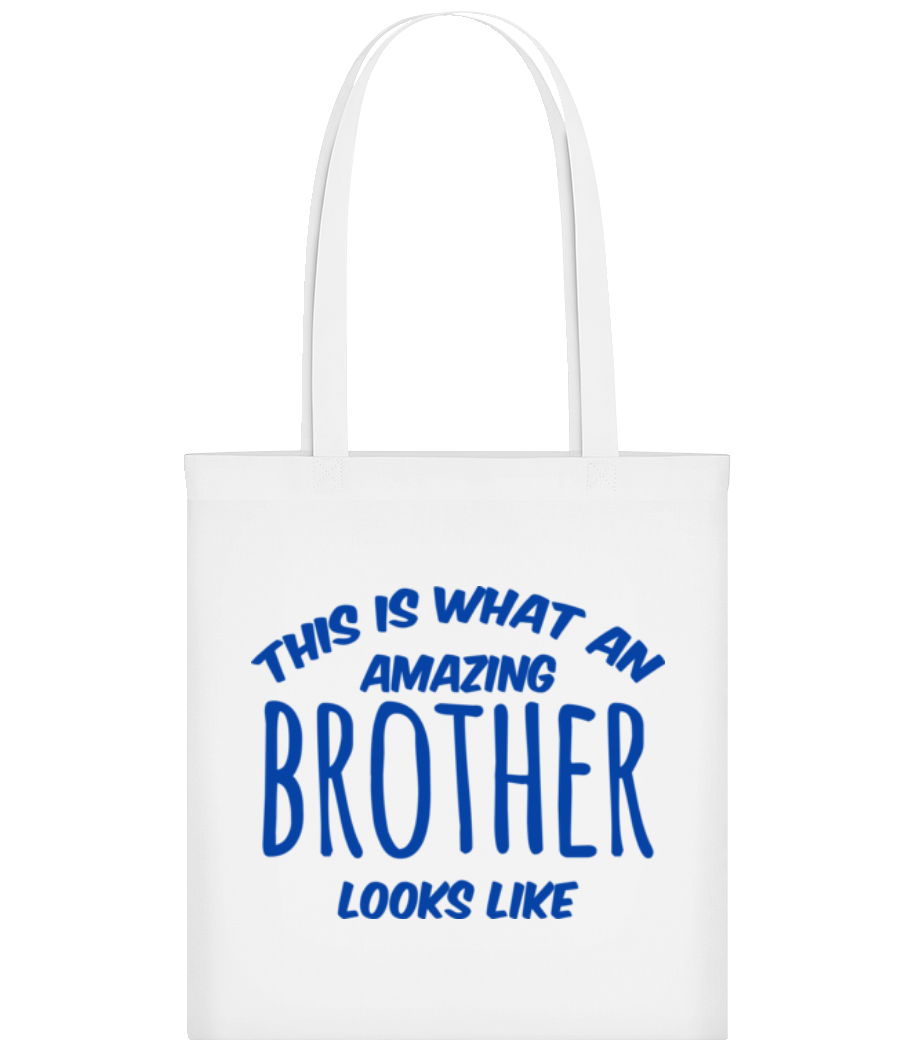 Amazing Brother Looks Like · Tote Bag