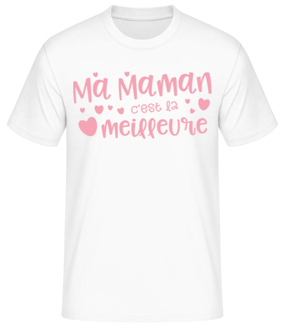Ma Maman Est La Meilleure · T-shirt standard Homme