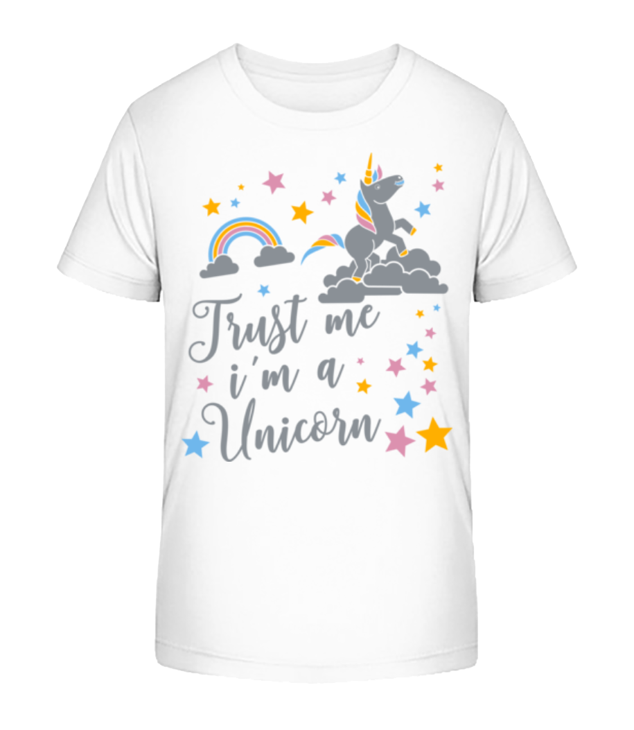 Trust Me I'm A Unicorn · T-shirt bio Enfant Stanley Stella 2.0