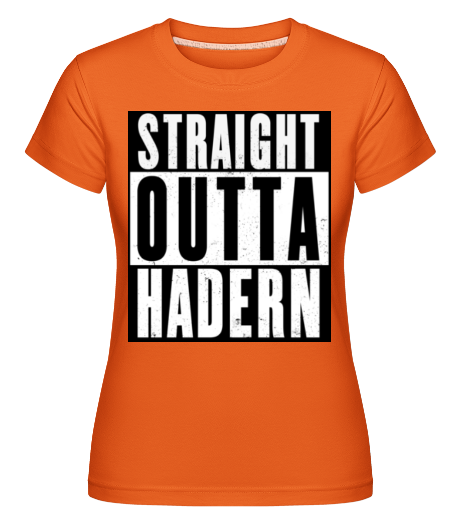Straight Outta Hadern · Shirtinator Frauen T-Shirt