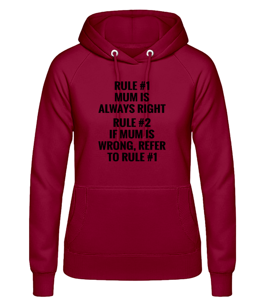 Mum Is Always Right · Sweat à capuche basique pour femme