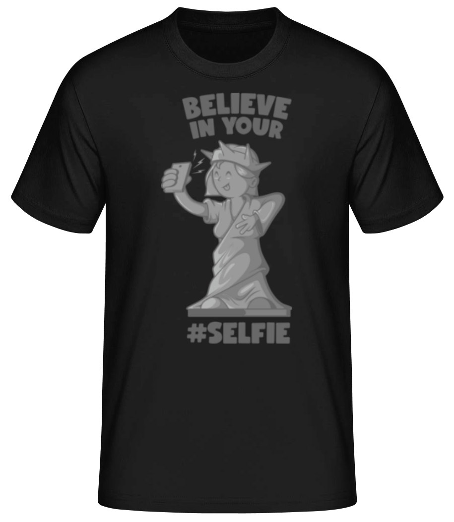 Believe In Your Selfie · T-shirt standard Homme