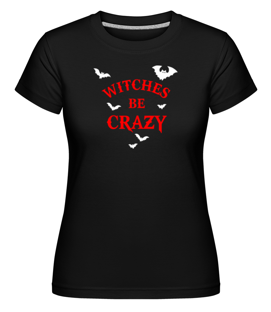 Aperçu: Witches Be Crazy -  T-shirt Shirtinator femme - Noir - Devant