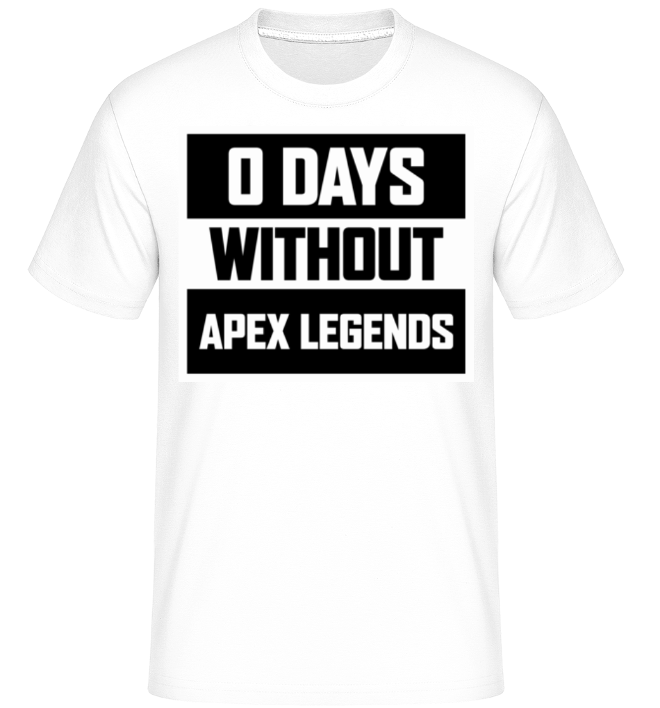 Zero Days Without Apex Legends ·  T-Shirt Shirtinator homme
