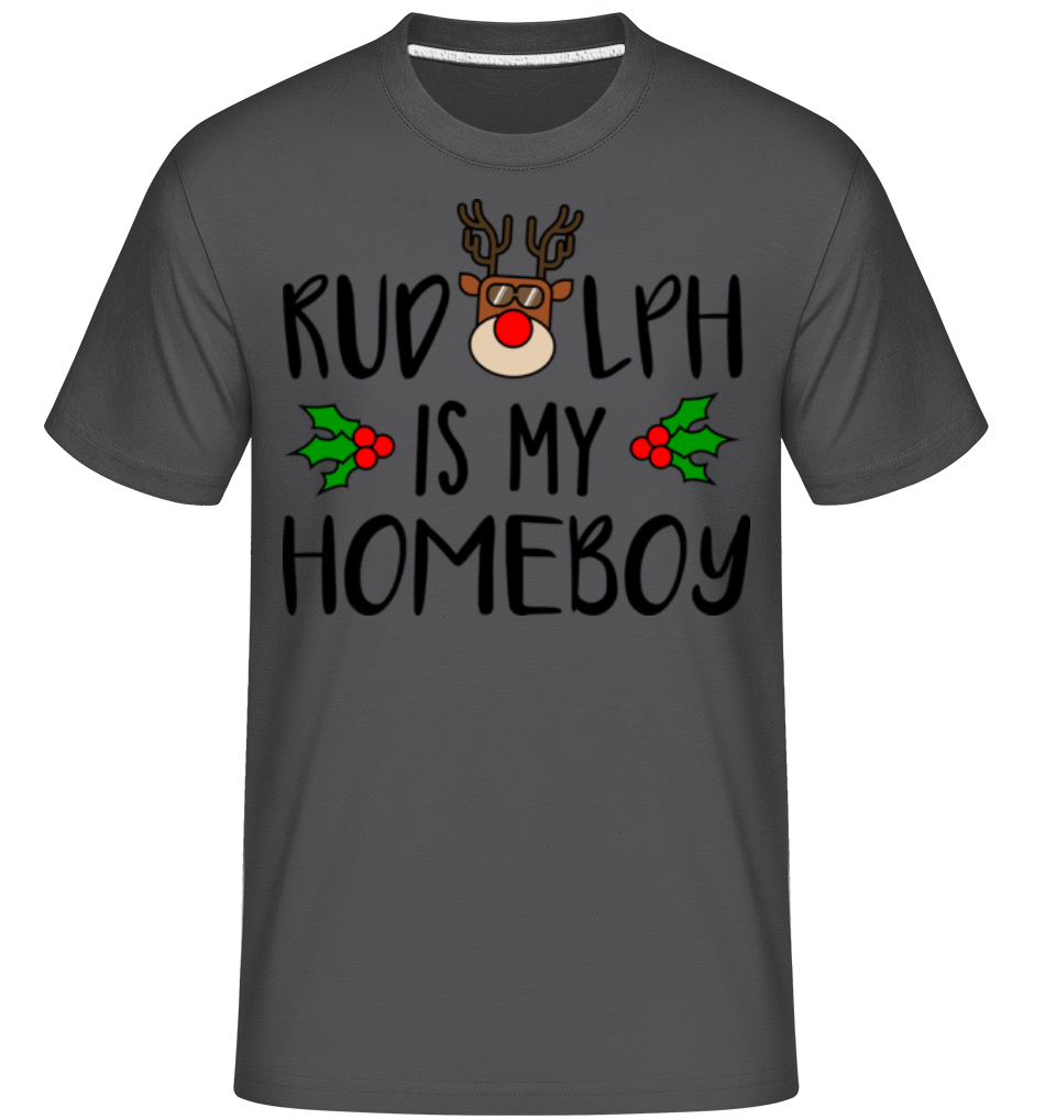 Rudolph Is My Homeboy ·  T-Shirt Shirtinator homme
