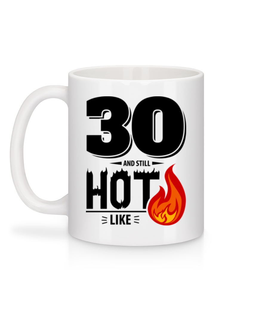 Aperçu: 30 And Still Hot - Mug en céramique blanc - Blanc - Derrière