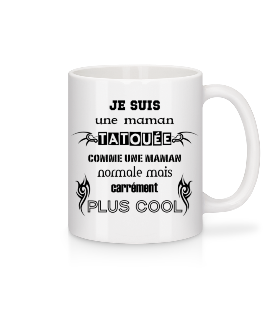 Je Suis Une Maman Tatouée · Mug en céramique blanc