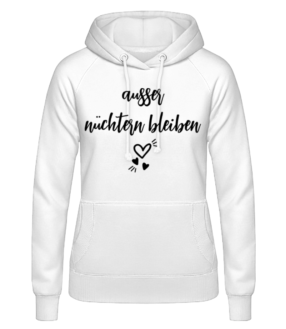 Ausser Nüchtern Bleiben · Frauen Basic Hoodie