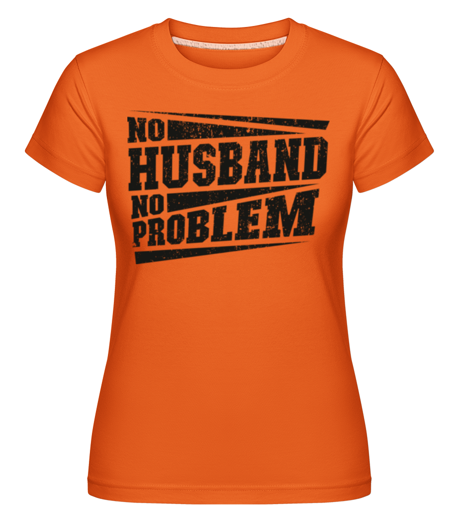 Aperçu: No Husband No Problem -  T-shirt Shirtinator femme - Orange - Devant