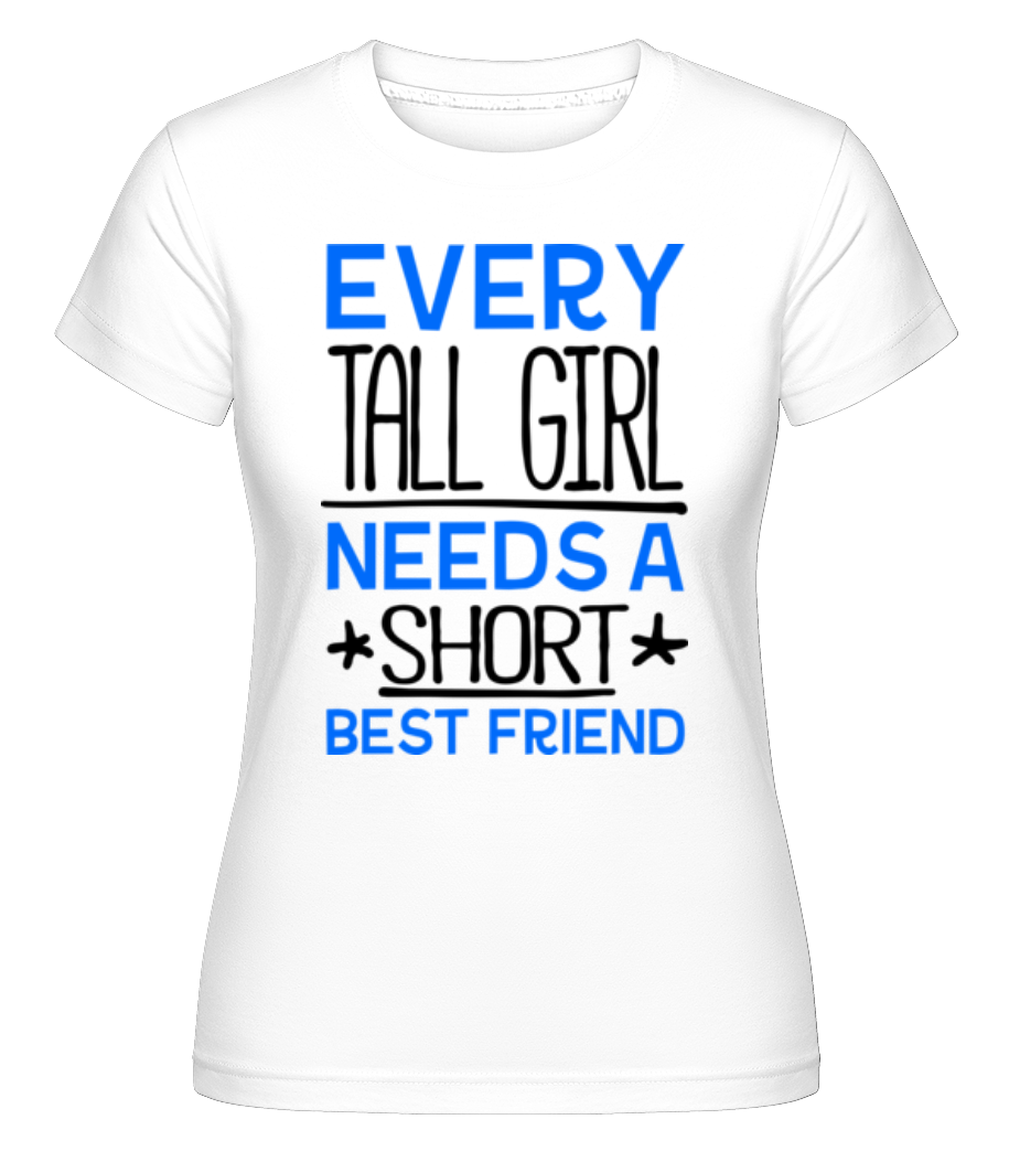 A Short Best Friend -  T-shirt Shirtinator femme - Blanc - Devant