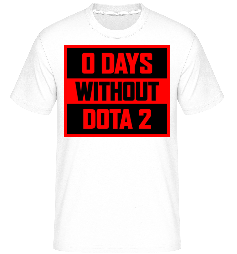 Zero Days Without Dota 2 ·  T-Shirt Shirtinator homme
