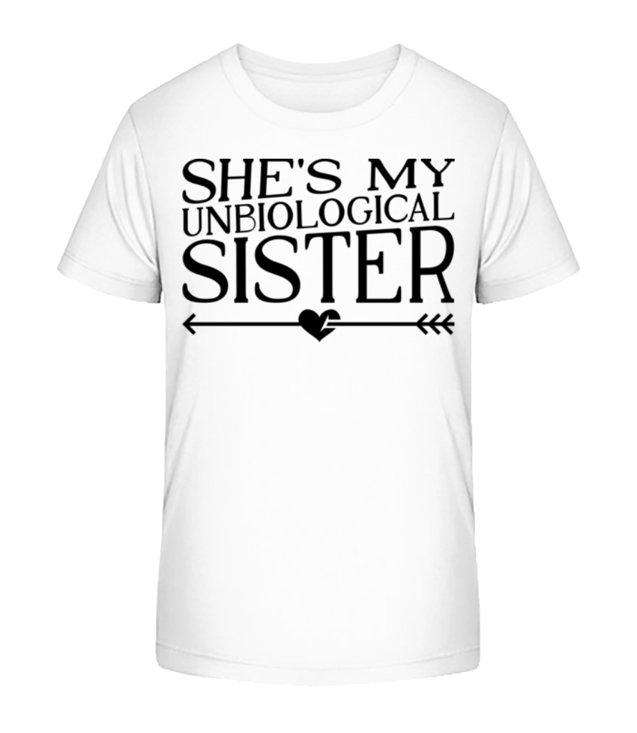 Unbiological Sister · T-shirt bio Enfant Stanley Stella 2.0