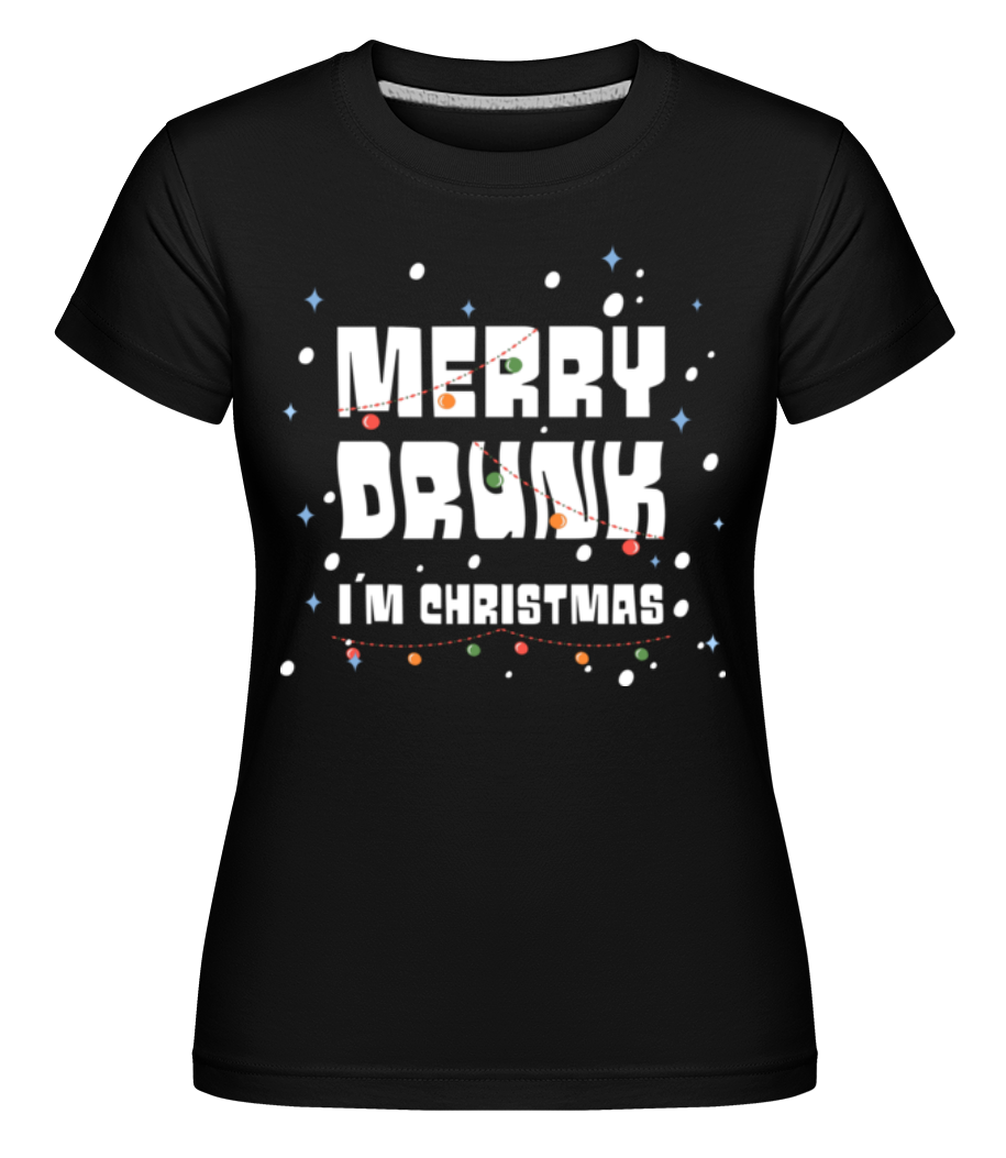 Merry Drunk ·  T-shirt Shirtinator femme