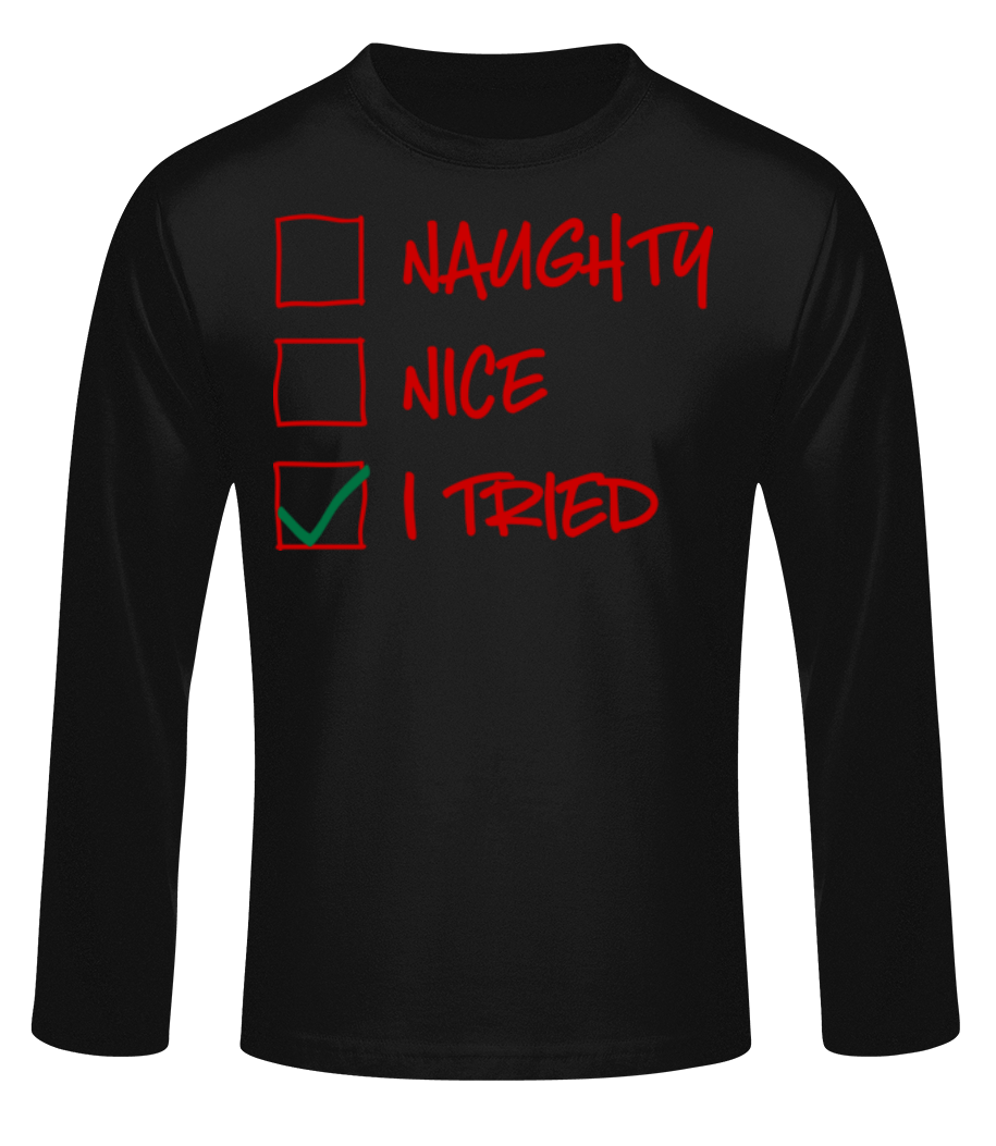 Naughty Nice I Tried · T-shirt à manches longues standard Homme