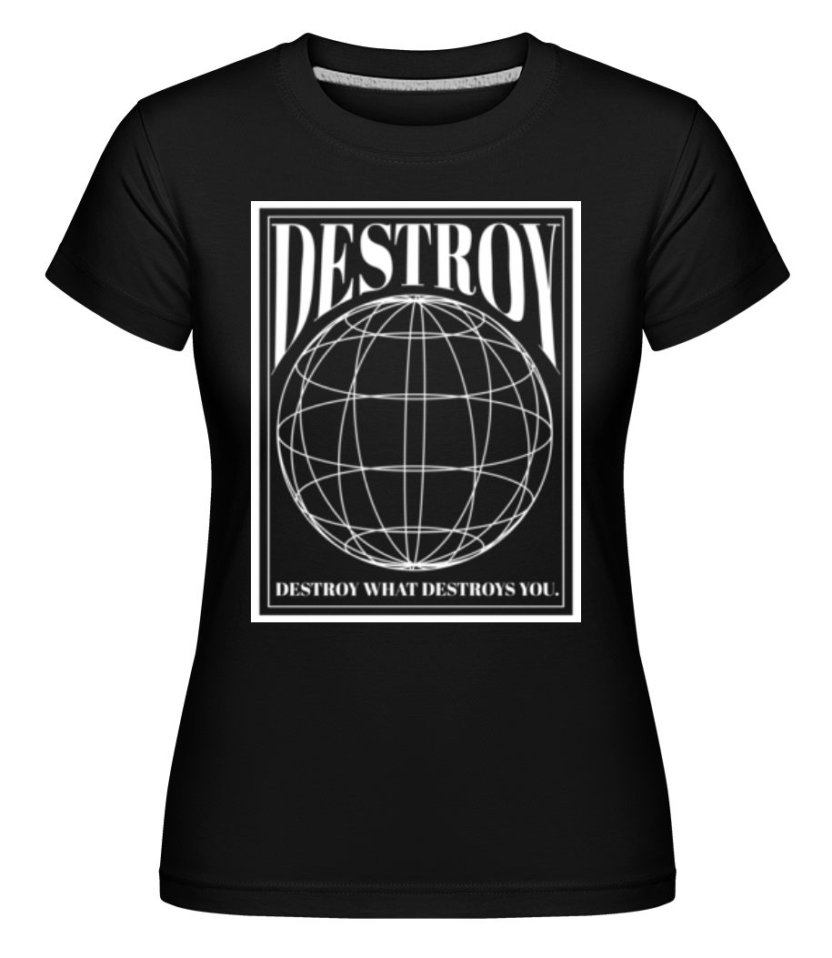 Destroy ·  T-shirt Shirtinator femme