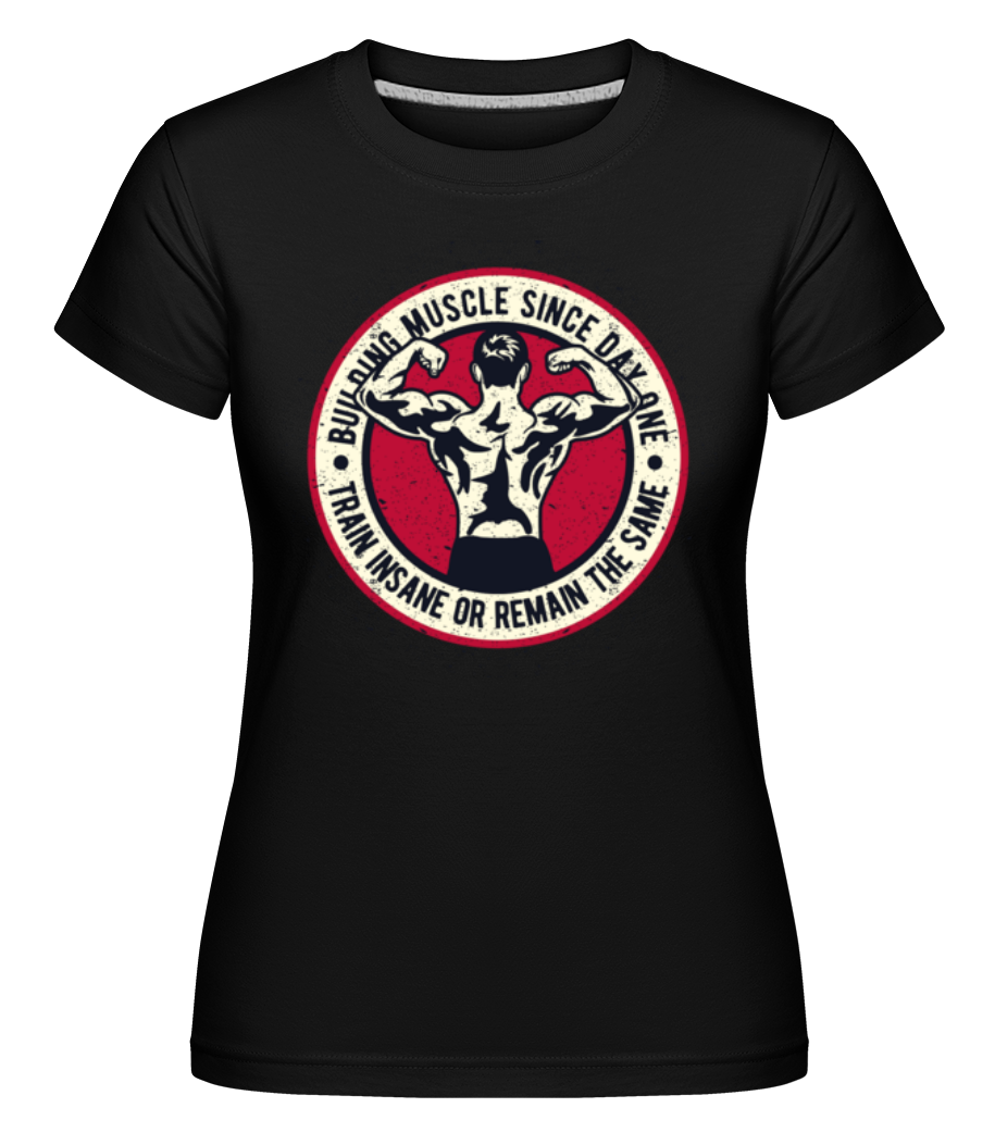 Building Muscle ·  T-shirt Shirtinator femme