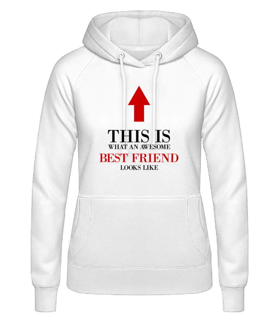 Awesome Best Friend · Sweat à capuche basique pour femme