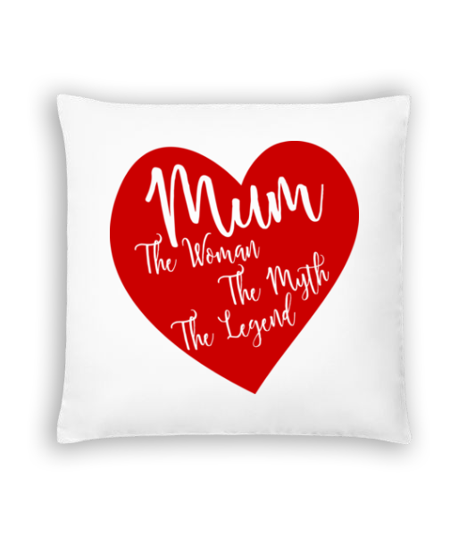 Mum - The Legend · Coussin