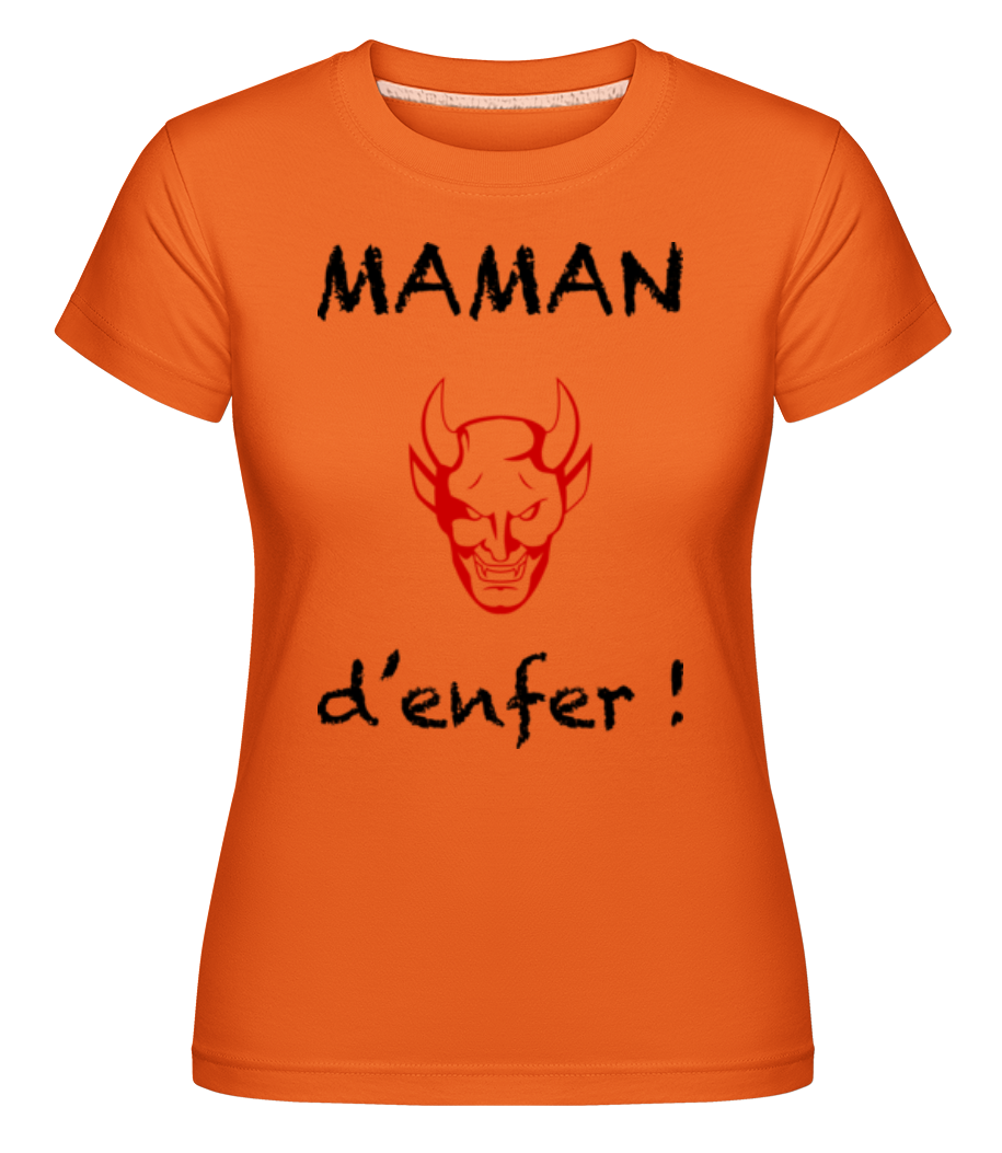 Maman D'Enfer ·  T-shirt Shirtinator femme