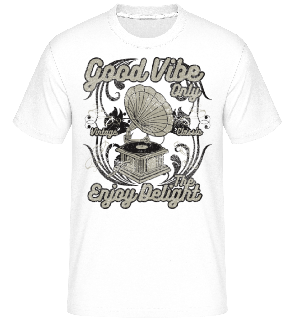 Good Vibe Only -  T-Shirt Shirtinator homme - Blanc - Devant