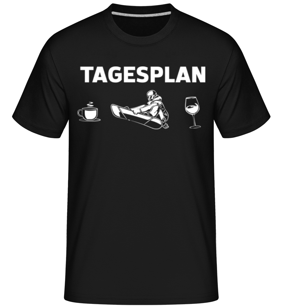 Snowboarden Tagesplan · Shirtinator Männer T-Shirt