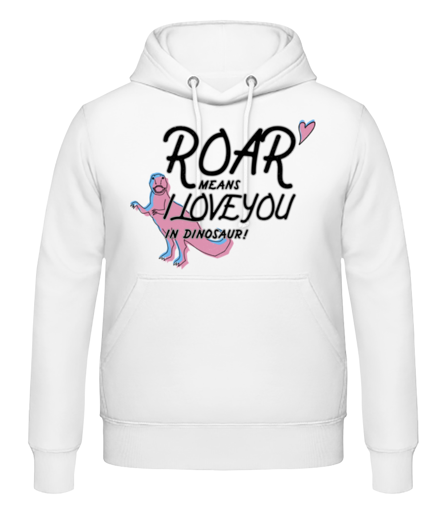 Roar I Love You · Sweat à capuche Homme