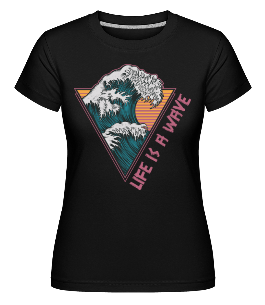 Live Is A Wave ·  T-shirt Shirtinator femme