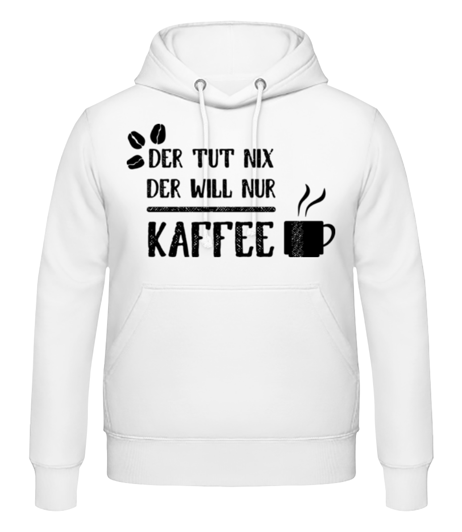 Der Tut Nix Nur Kaffee · Männer Hoodie