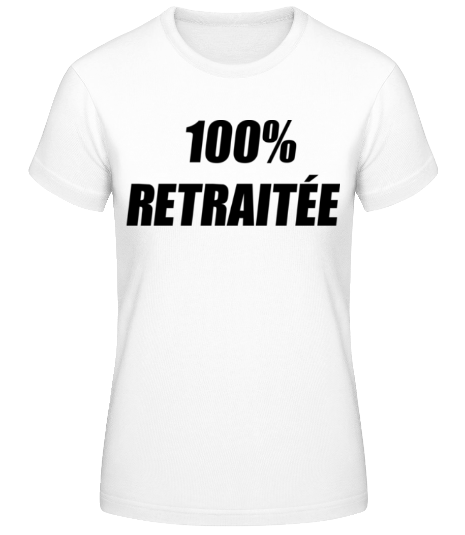 Aperçu: 100% Retraitée - T-shirt standard Femme - Blanc - Devant