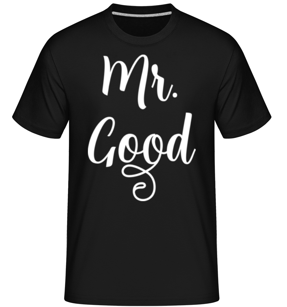 Mr Good ·  T-Shirt Shirtinator homme