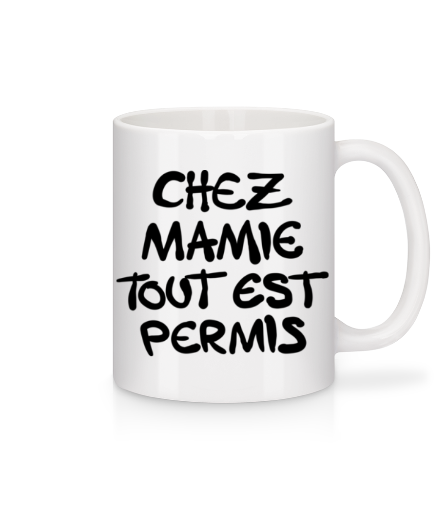 Chez Mamie Tout Est Permis · Mug en céramique blanc