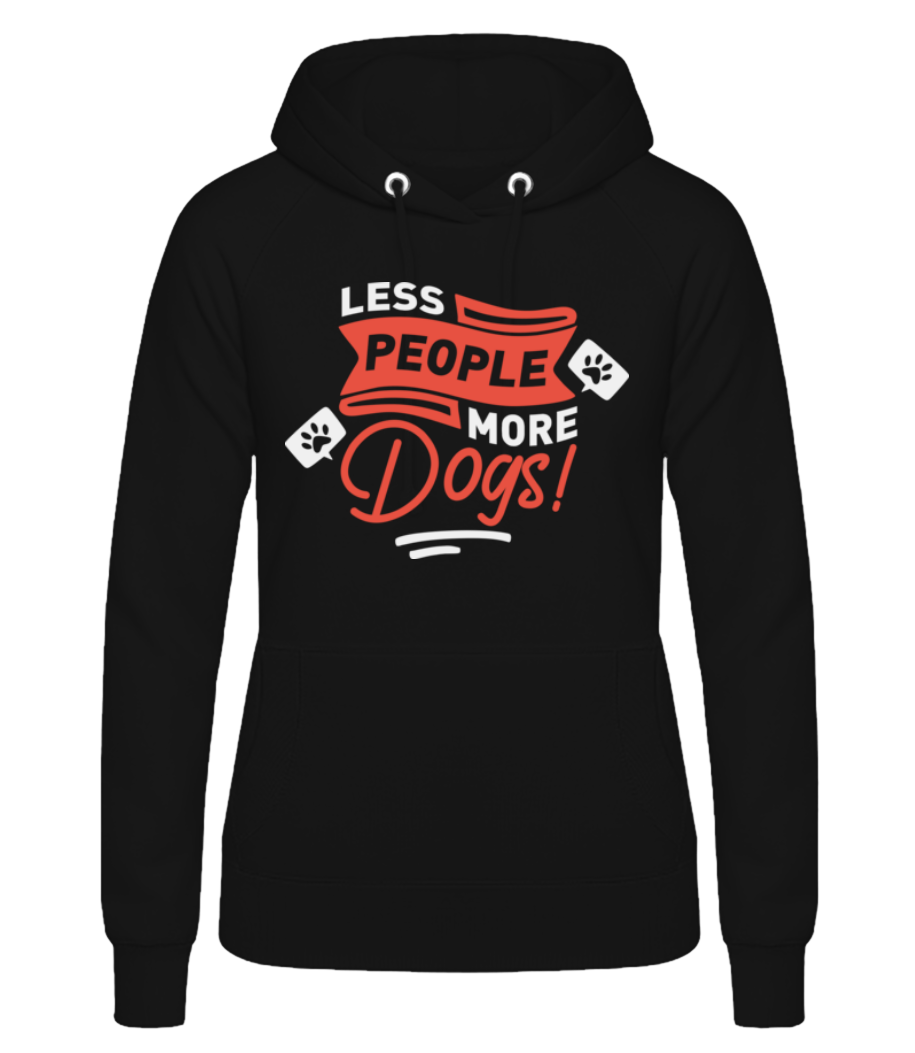 Less People More Dogs · Sweat à capuche basique pour femme