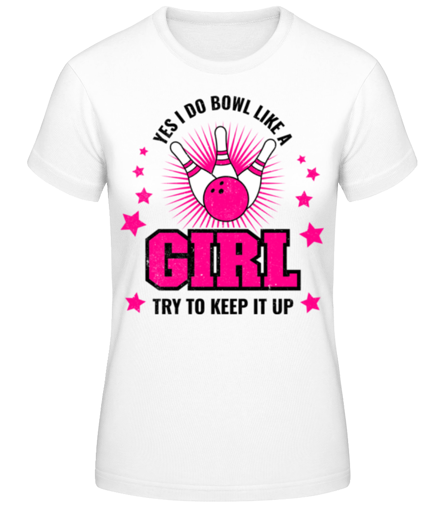 Bowl Like A Girl · T-shirt standard Femme