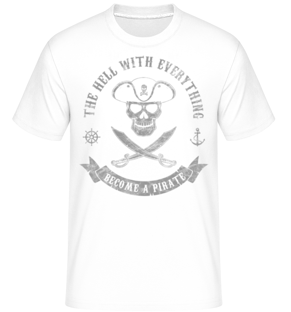Become A Pirate ·  T-Shirt Shirtinator homme