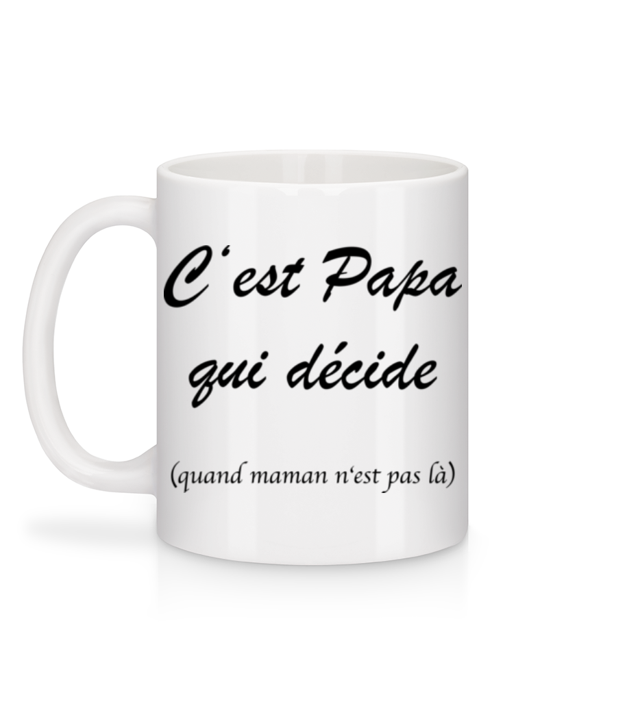 Aperçu: Papa Décide - Mug en céramique blanc - Blanc - Derrière