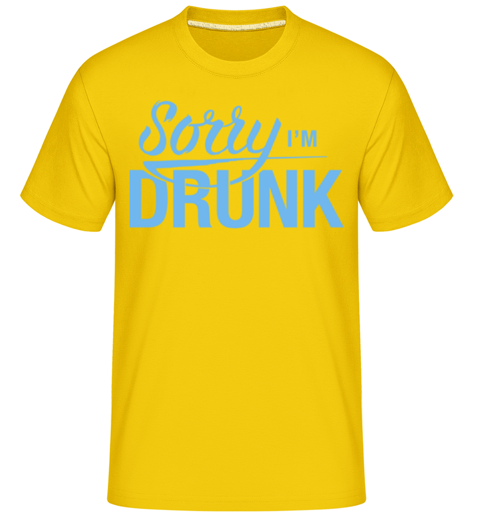 Sorry I'm Drunk ·  T-Shirt Shirtinator homme