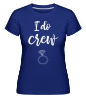 I Do Crew Ring -  Shirtinator Women's T-Shirt - Royal blue - Front