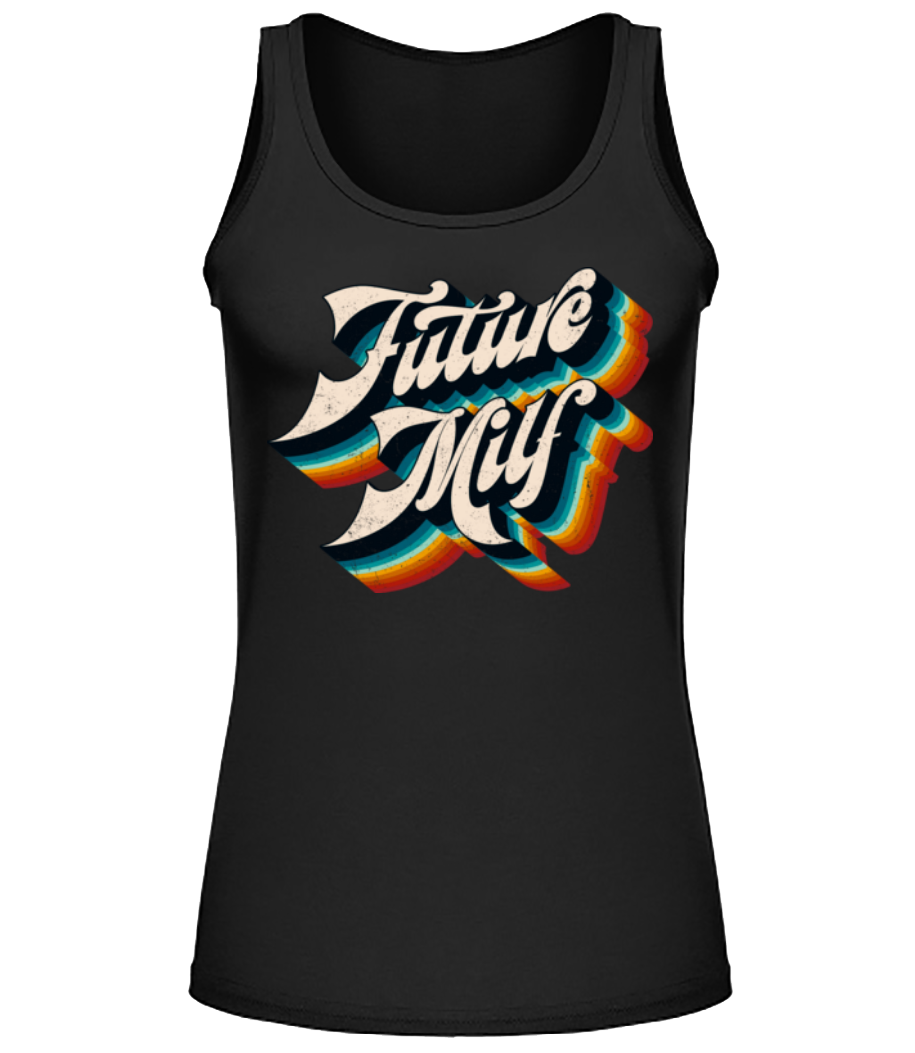 Future Milf · Débardeur Femme