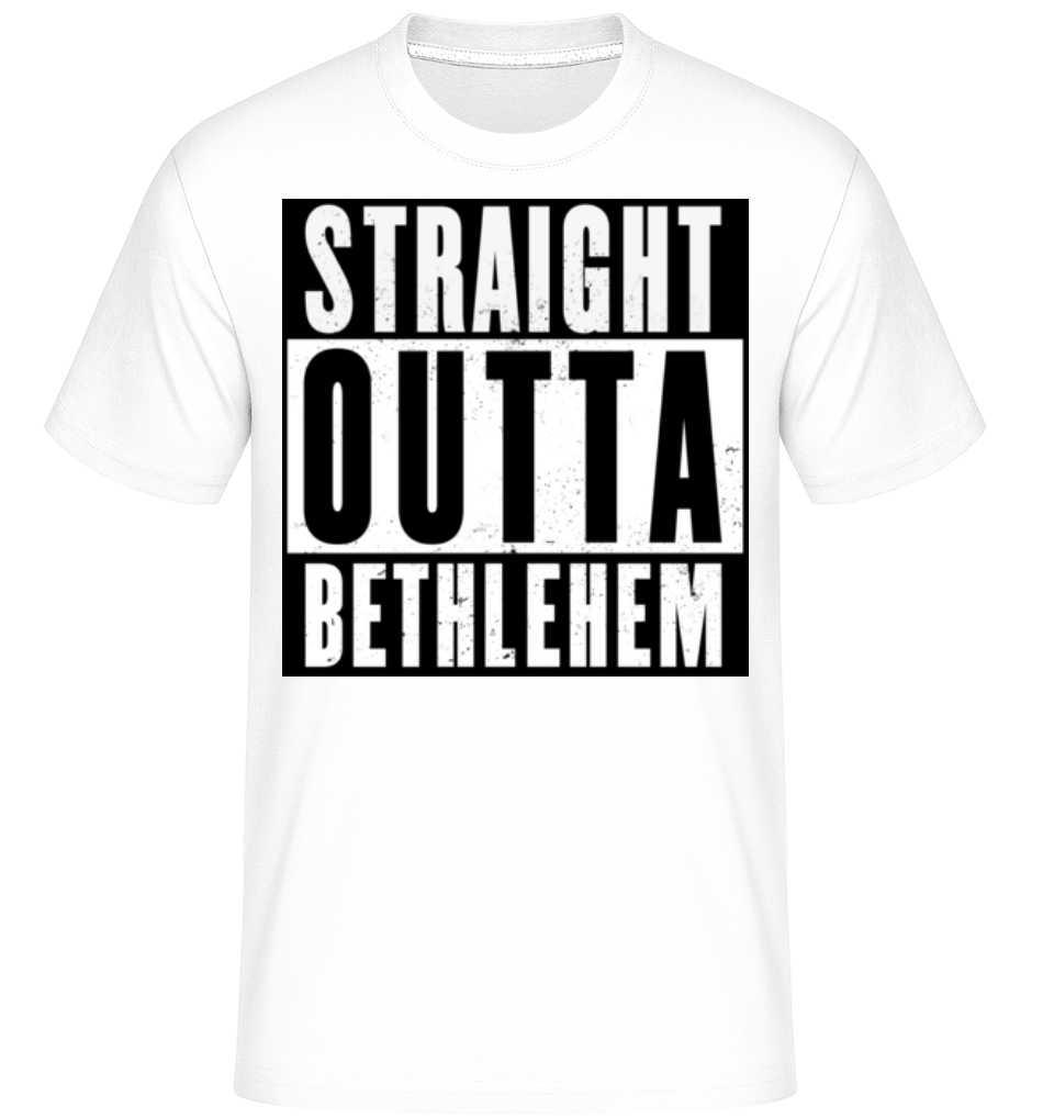 Straight Outta Bethlehem black ·  T-Shirt Shirtinator homme