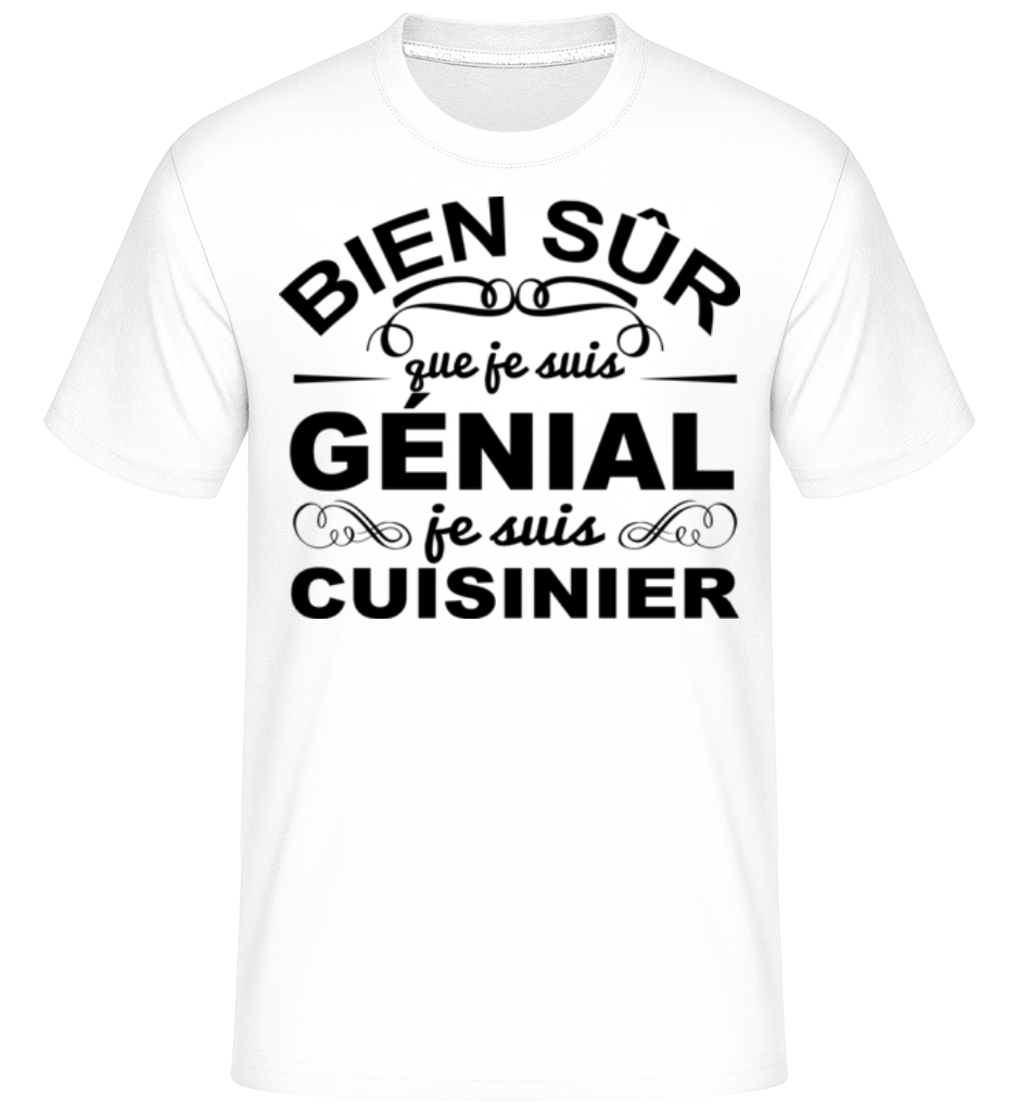 Je Suis Cuisinier ·  T-Shirt Shirtinator homme