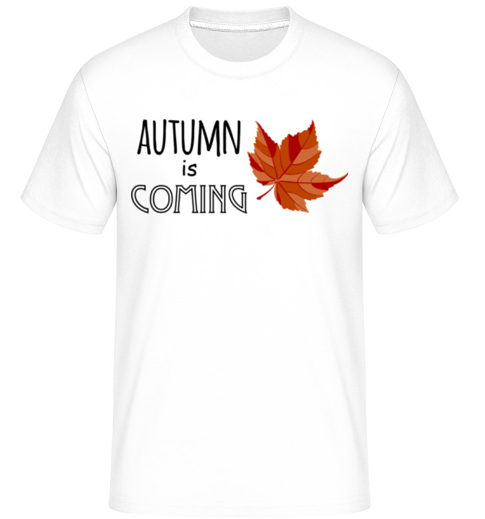 Autumn Is Coming ·  T-Shirt Shirtinator homme